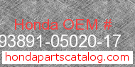 Honda 93891-05020-17 genuine part number image