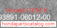 Honda 93891-06012-00 genuine part number image