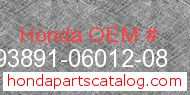Honda 93891-06012-08 genuine part number image