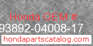 Honda 93892-04008-17 genuine part number image