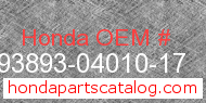 Honda 93893-04010-17 genuine part number image