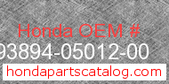 Honda 93894-05012-00 genuine part number image
