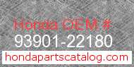 Honda 93901-22180 genuine part number image