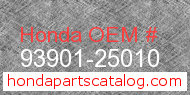 Honda 93901-25010 genuine part number image