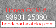 Honda 93901-25080 genuine part number image
