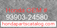 Honda 93903-24580 genuine part number image