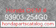 Honda 93903-254G0 genuine part number image