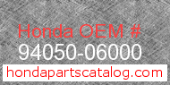 Honda 94050-06000 genuine part number image