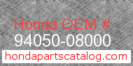 Honda 94050-08000 genuine part number image