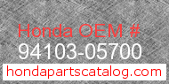 Honda 94103-05700 genuine part number image