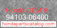 Honda 94103-06400 genuine part number image