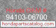 Honda 94103-06700 genuine part number image