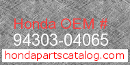 Honda 94303-04065 genuine part number image