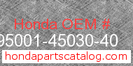 Honda 95001-45030-40 genuine part number image