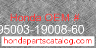 Honda 95003-19008-60 genuine part number image