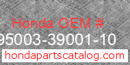 Honda 95003-39001-10 genuine part number image
