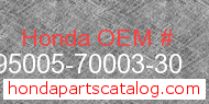 Honda 95005-70003-30 genuine part number image