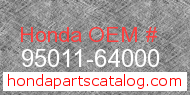 Honda 95011-64000 genuine part number image