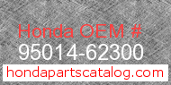 Honda 95014-62300 genuine part number image