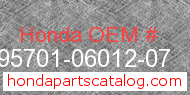 Honda 95701-06012-07 genuine part number image