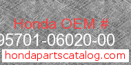 Honda 95701-06020-00 genuine part number image