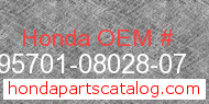 Honda 95701-08028-07 genuine part number image