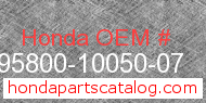 Honda 95800-10050-07 genuine part number image