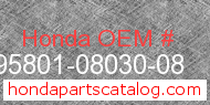 Honda 95801-08030-08 genuine part number image