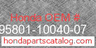 Honda 95801-10040-07 genuine part number image