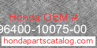 Honda 96400-10075-00 genuine part number image