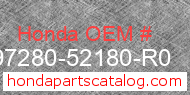 Honda 97280-52180-R0 genuine part number image