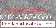 Honda 99104-MAZ-0380 genuine part number image